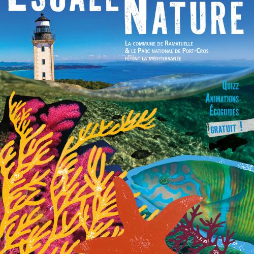 affiche de l'animation escale nature à Ramatuelle dans le cadre des rendez-vous du parc.  L'affiche représente au premier plan du corralligène avec une étoile de mer posé sur un fond sous-marin et avec, en arrière plan une photo d'un phare avec une vue mer